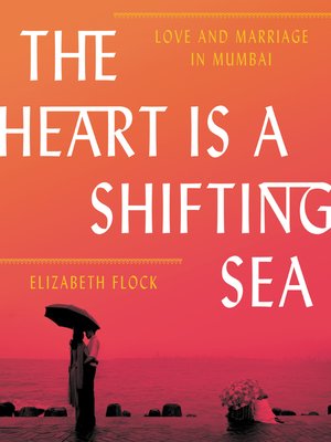 cover image of The Heart Is a Shifting Sea